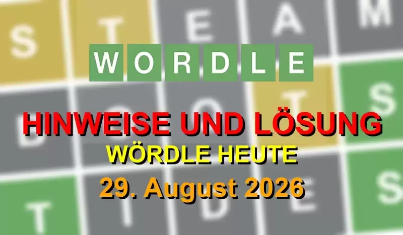 Wordle Lösung heute (29.08.2026) – Deutschland & Österreich